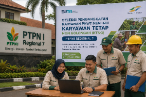 PTPN I Regional 7 Buka Seleksi Pengangkatan Karyawan PKWT Menjadi Karyawan Tetap
