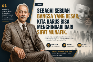 Hindari Sikap Munafik, Heru Riyadi: Kejujuran dan Keterbukaan Jadi Fondasi Bangsa yang Besar