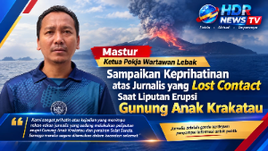 Ketua Pokja Wartawan Lebak Prihatin Jurnalis Lost Contact Saat Liputan Erupsi Gunung Anak Krakatau